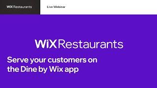 Webinar: Meet Dine by Wix | Wix Restaurants