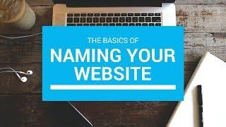How To Name Your Website in 2019
