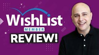 Wishlist Member Review - Is This WordPress Membership Plugin Worth Your Time And Money?