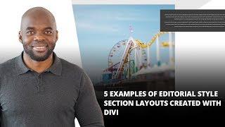 5 Examples of Editorial Style Section Layouts Created with Divi