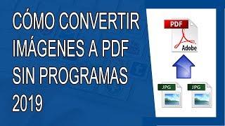 Cómo Convertir Imágenes a PDF Sin Programas 2019 (Smallpdf)