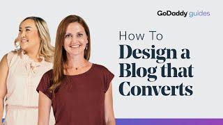 6 Blog Design Must-Haves to Turn Visitors into Customers