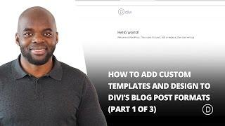 How to Add Custom Templates and Design to Divi’s Blog Post Formats (Part 1)