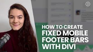 How to Create Fixed Mobile Footer Bars with Divi