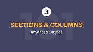 Sections & Columns Part 3: Padding, Margin, Responsive and Other Settings in the Advanced Tab