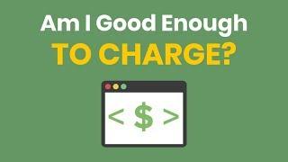Am I Good Enough to Charge for Web Design?
