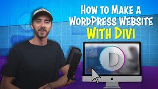 How to Make a WordPress Website 2019 | Divi Theme for Beginners