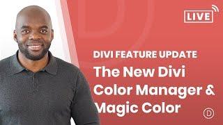 Divi Feature Update LIVE! The New Divi Color Manager & Magic Color Suggestions