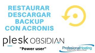 Gestionando copias de seguridad con Acronis en Plesk Obsidian Power User.