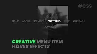 Creative Menu Item Hover Effects | CSS Hover Effects