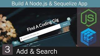 Build a Node.js App With Sequelize [3] - Add & Search