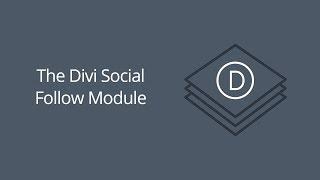 The Divi Social Follow Module