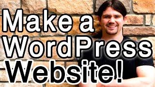 How to Make a WordPress Website - Phenomenal!