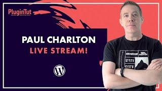 Paul Charlton WPTuts Live Stream!