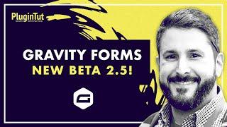 Sneek Peak GravityForms 2.5 Beta | New Form Builder + Columns!
