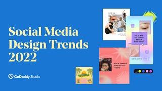 10 Must Know Social Media Design Trends for 2022 | GoDaddy Studio