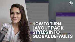 How to Turn Layout Pack Styles into Global Defaults with Divi