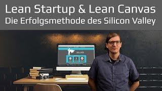 Lean Startup und Lean Canvas die Erfolgsmethode des Silicon Valley für Gründer | deutsch