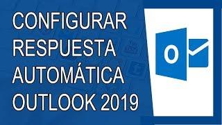 Cómo Configurar una Respuesta Automática en Outlook 2019 (Hotmail)