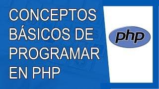 Conceptos básicos de PHP