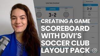 How to Create a Game Scoreboard with Divi’s Soccer Club Layout Pack