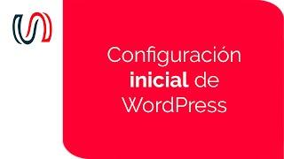 Configuración Inicial de WordPress | Wordpress para Novatos