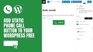 How To ADD STATIC PHONE CALL BUTTON to your WordPress Pages For Free?