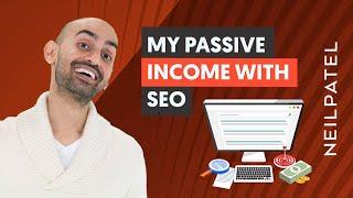 How I Earn Passive Income Every Day with SEO - And You Can Too