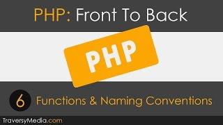 PHP Front To Back [Part 6] - Functions