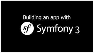 Building a Symfony 3 App - Part 4