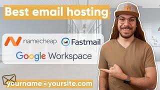 Best Email Hosting for Your Business | Namecheap vs. FastMail vs. Google Workspace