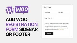 How To Add WooCommerce Registration Form In WordPress Sidebar or Footer? Simple Tutorial
