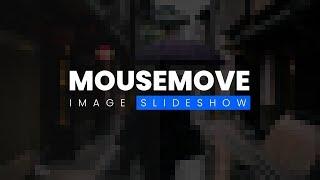 Image Slideshow On Mousemove | Html CSS & jQuery