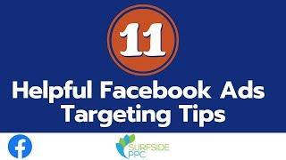 11 Helpful Facebook Ads Targeting Tips - How to Build Effective Facebook Ads Audiences