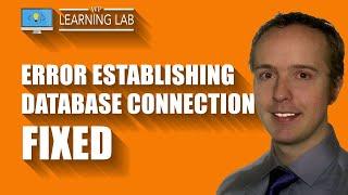 How to fix "Error establishing a database connection" | WP Learning Lab