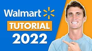 How to Sell on Walmart.com Marketplace 2022 Tutorial