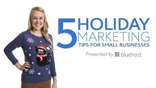 5 Holiday Marketing Tips for Small Businesses