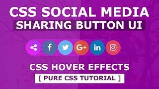 CSS Social Media Sharing Button UI Design With Cool Hover Effects - Pure CSS3 Social Media Widget UI