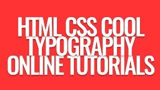 Creative CSS3 Typography 1 - Html5 Css3 Cool Text Typography - Pure HTML CSS Tutorials