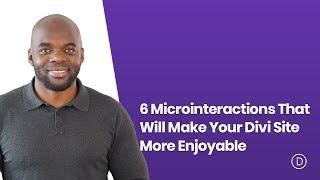 6 Microinteractions That Will Make Your Divi Site More Enjoyable