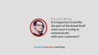 Is it important to be like the part of the brand itself when you communicate with your customers?