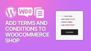 How To Add Terms and Conditions To WooCommerce WordPress Plugin ️