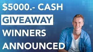Announcement of The Winners Of The $5000.- Give Away