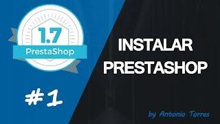 Curso PrestaShop 1.7 #1  Como Instalar PrestaShop 1.7