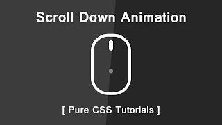 Css Scroll Down Animation - Pure CSS Tutorials - Custom Scroll Down Indicator