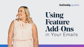 Using GoDaddy's Feature Add-Ons to Your Email