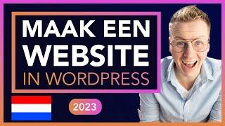 Hoe Maak Je Een Website 2023 | Nederlandse Tutorial