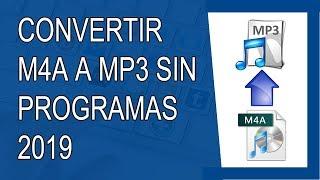 Cómo Convertir M4A a MP3 Sin Programas 2019