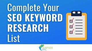 How to Complete Your SEO Keyword Research List Using Free Keyword Research Tools
