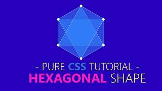 Create Hexagon Using Css - html css tutorial - Part 2